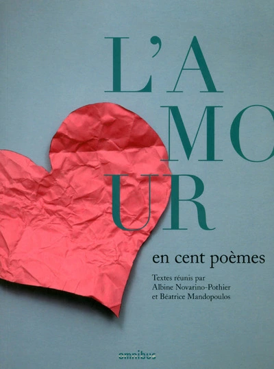 L'amour en cent poèmes