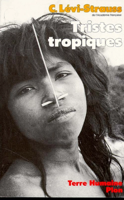 Claude Levi-Strauss Tristes tropiques (Penguin Modern Classics) /anglais