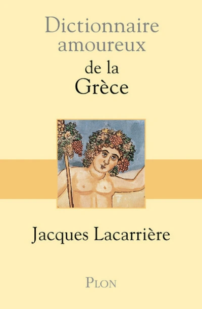 Dictionnaire amoureux de la Grèce