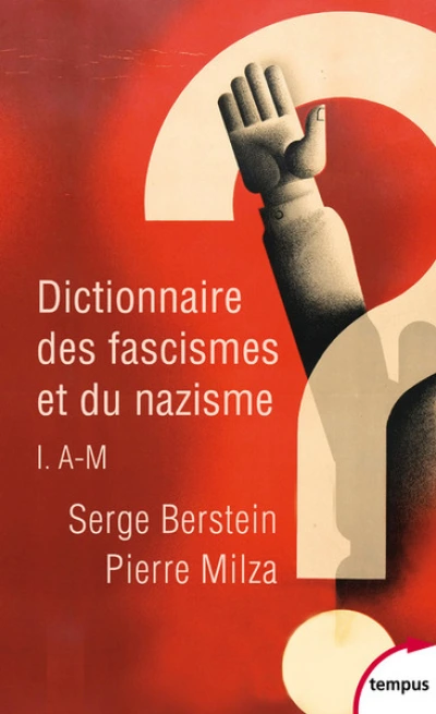 Dictionnaire historique des fascismes et du nazisme