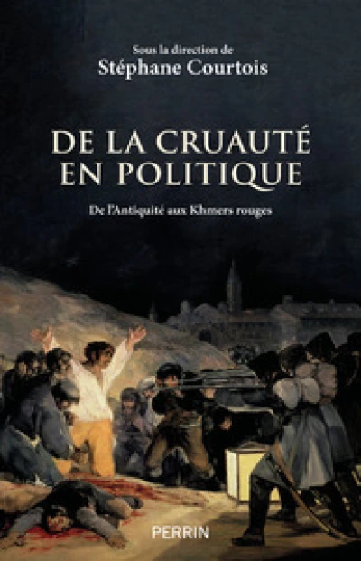 De la cruauté en politique