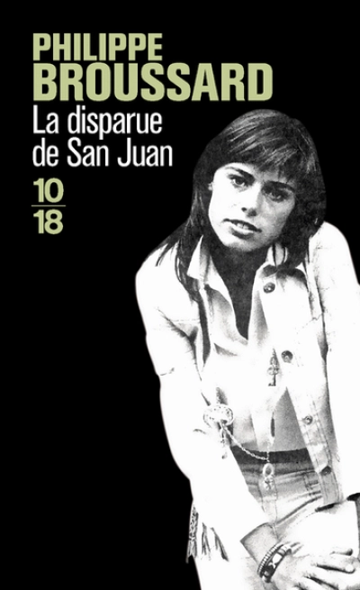 La disparue de San Juan : Argentine, octobre 1976