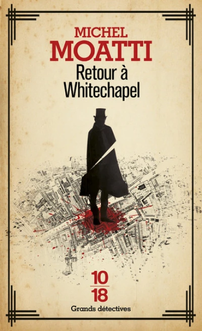 Retour à Whitechapel : La véritable histoire de Jack l'éventreur