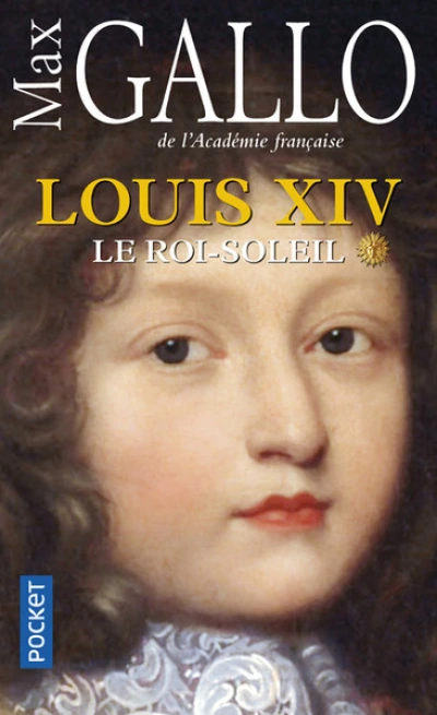 Louis XIV par Max Gallo