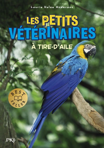 Les Petits Vétérinaires, tome 10 : A tire-d'aile