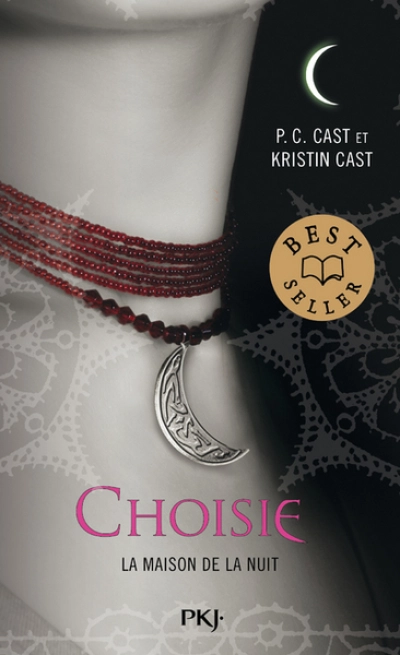 La maison de la nuit, tome 3 : Choisie