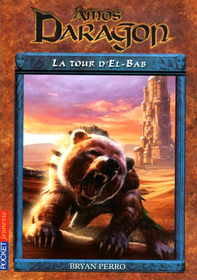 Amos Daragon, Tome 5 : La Tour d'El-Bab