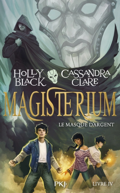 Magisterium, tome 4 : Le Masque d'argent