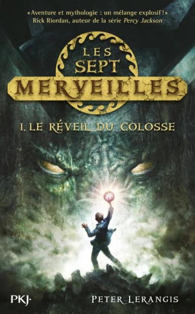 Les sept merveilles, tome 1 : Le réveil du colosse