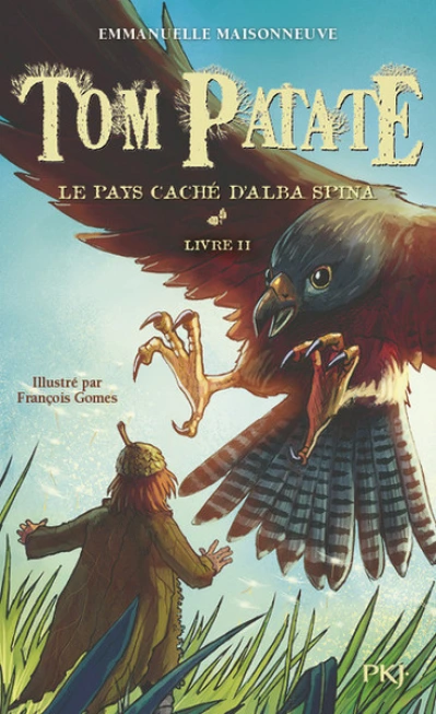 Tom Patate, Tome 2 : Le pays caché d'Alba Spina