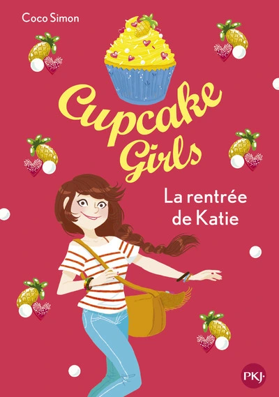Cupcake girls, tome 1 : La rentrée de Katie