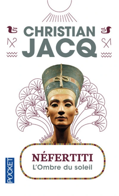 Néfertiti : L'ombre du soleil