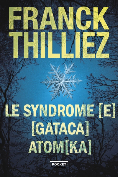 Le syndrome [E] - [Gataca] - Atom[ka]