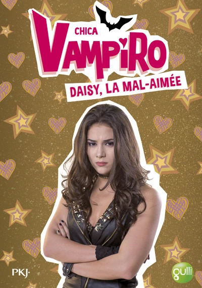 Chica Vampiro, tome 18 : Daisy la Mal Aimée