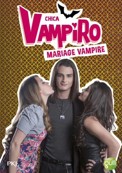 Chica Vampiro, tome 20 : Mariage vampire