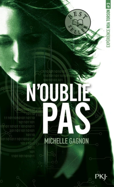 Expérience Noa Torson, tome 3 : N'oublie pas