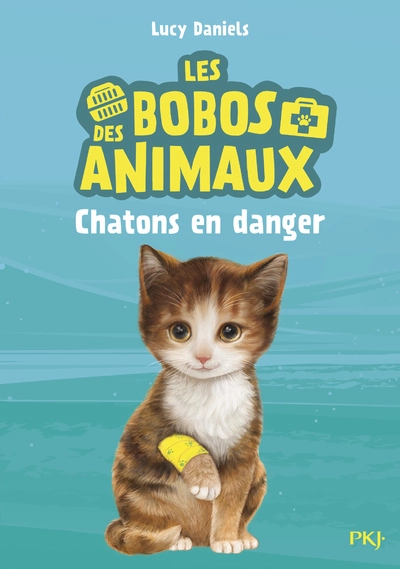 Les bobos des animaux, tome 1 : Chatons en danger