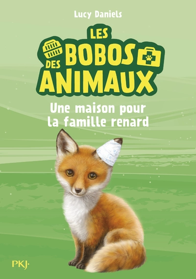Les bobos des animaux, tome 3 : Une maison pour la famille renard