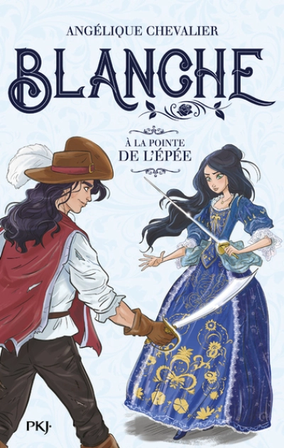 Blanche, tome 3 : À la pointe de l'épée