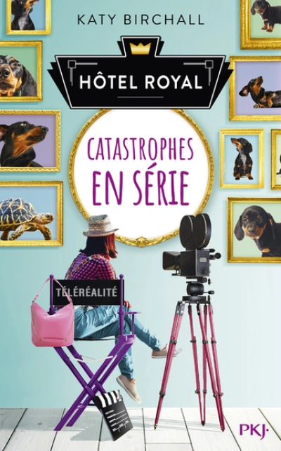 Hôtel Royal, tome 2 : Catastrophes en série