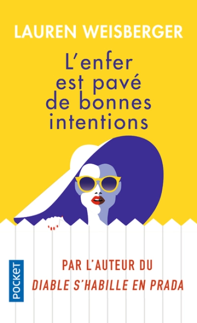L'Enfer est pavé de bonnes intentions