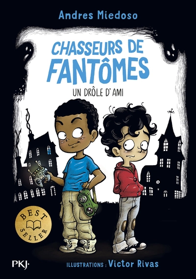 Chasseurs de fantômes, tome 1 : Un drôle d'ami