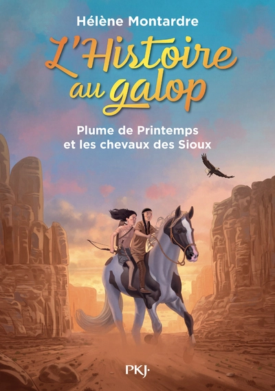 L'histoire au galop, tome 3 : Plume de Printemps et les chevaux des Sioux