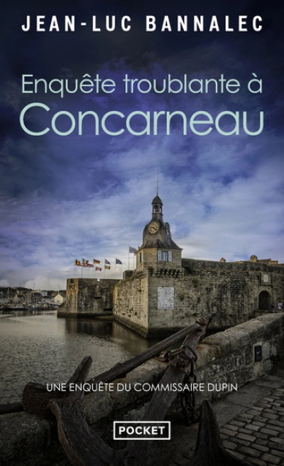 Une enquête du commissaire Dupin : Enquête troublante à Concarneau