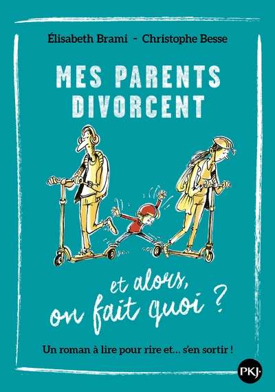 Et alors, tome 7 : Mes parents divorcent... et alors, on fait quoi ?