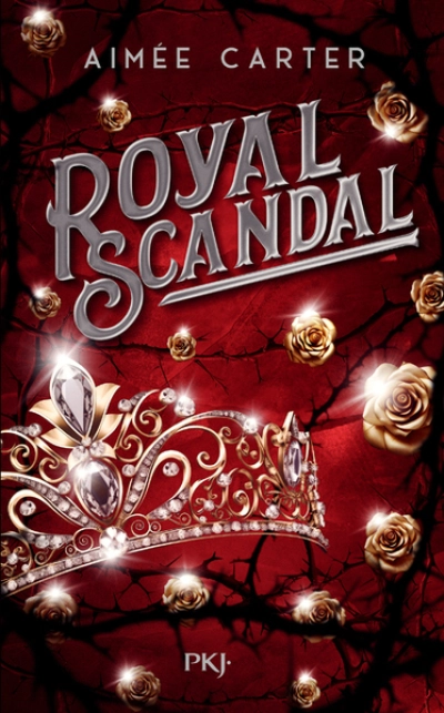 Royal Blood, tome 2 : Royal Scandal