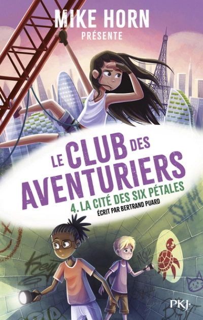 Le club des aventuriers, tome 4 : La cité des six pétales