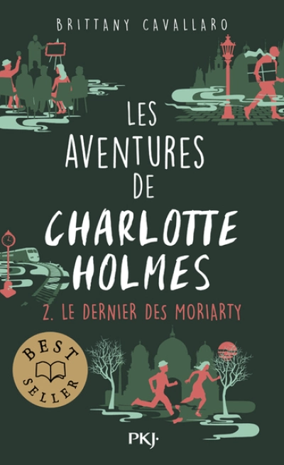 Les aventures de Charlotte Holmes, tome 2 : Le dernier des Moriarty