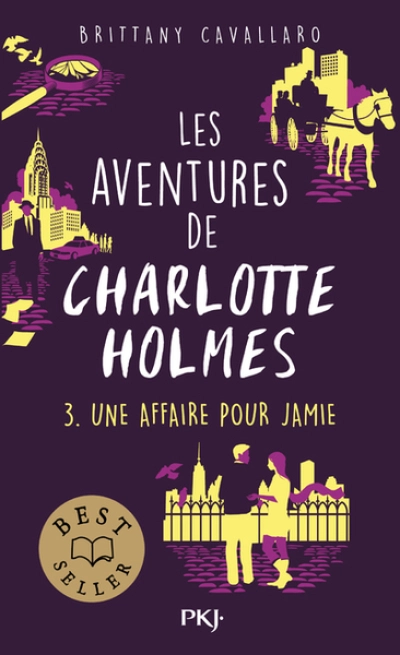 Les aventures de Charlotte Holmes, tome 3 : Une affaire pour Jamie