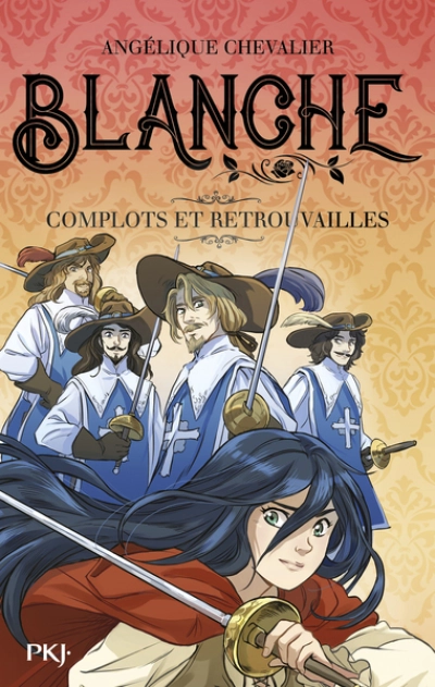 Blanche, tome 5 : Complots et retrouvailles