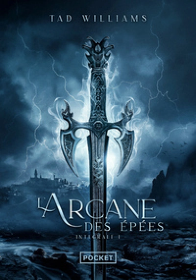 L'Arcane des épées - Intégrale 1