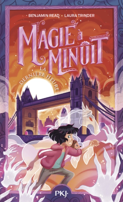 Magie à minuit, tome 3 : La dernière heure