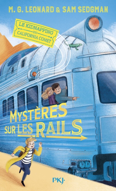 Mystères sur les rails, tome 2 : Le kidnapping du California Comet