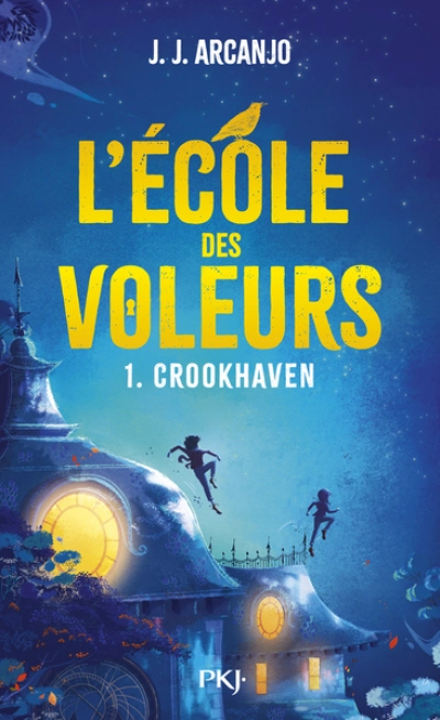 Crookhaven, tome 1 : L'Ecole des voleurs