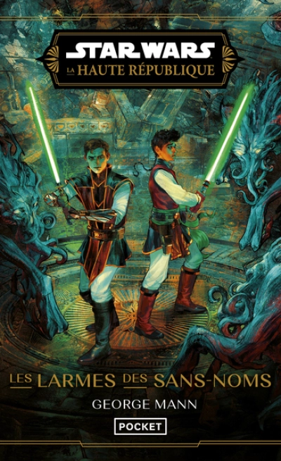 Star Wars - La Haute République - Phase III, tome 2 : Les Larmes des Sans-noms