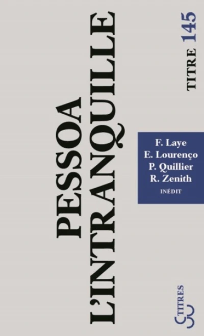 Pessoa, l'intranquille