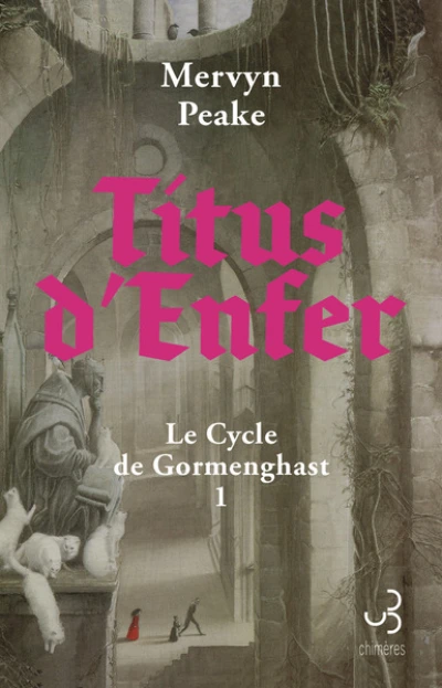 La trilogie de Gormenghast