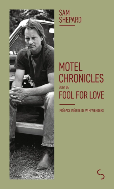 Motel Chronicles: suivi de Fool for love