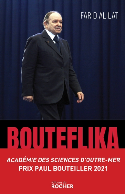 Bouteflika : L'histoire secrète
