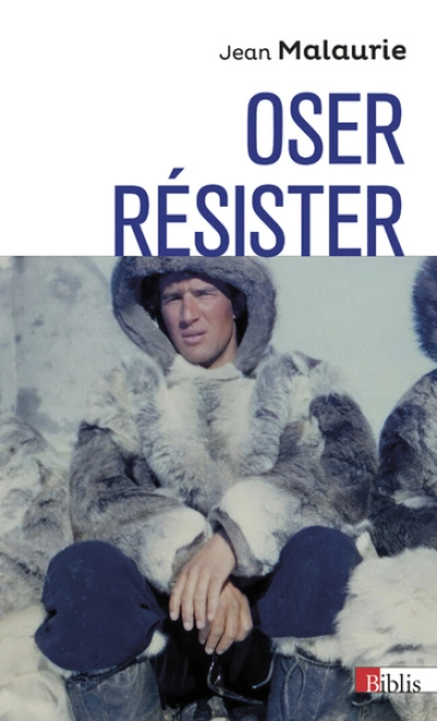 Oser, résister