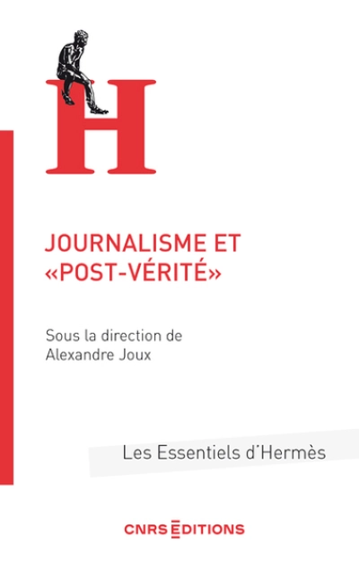 Journalisme et " post-vérité