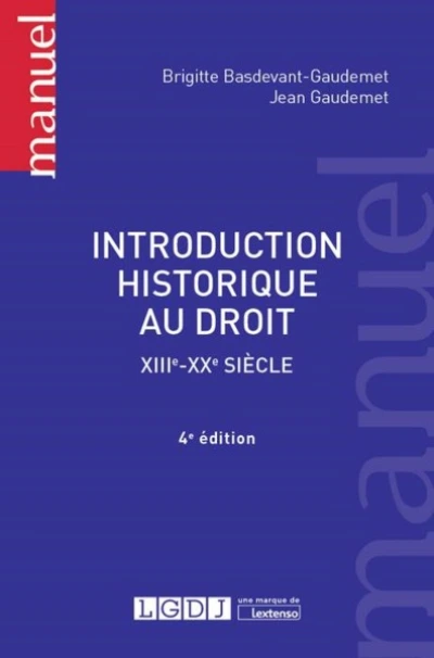INTRODUCTION HISTORIQUE AU DROIT - 4ÈME ÉDITION
