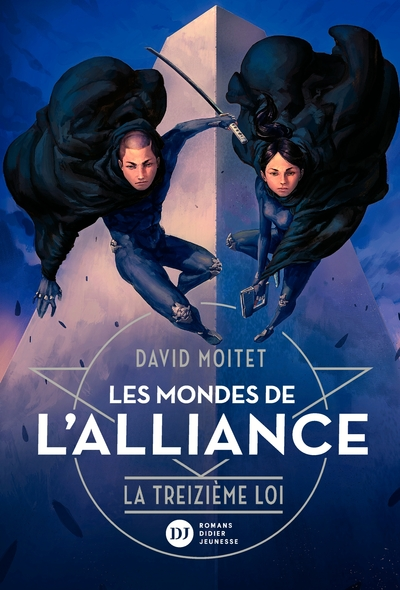 Les Mondes de l'Alliance, tome 3 : La Treizième Loi