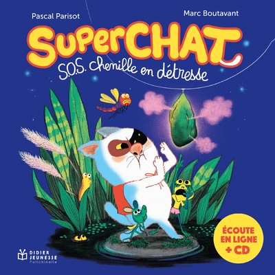 Superchat : SOS chenille en détresse