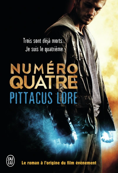 Lorien Legacies, tome 1 : Numéro Quatre