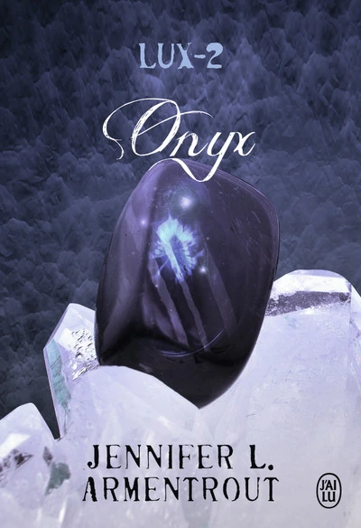 Lux, tome 2 : Onyx